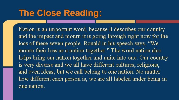 The Close Reading: Nation is an important word, because it describes our country and