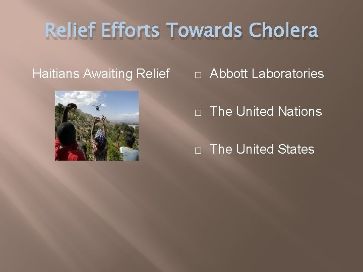 Relief Efforts Towards Cholera Haitians Awaiting Relief � Abbott Laboratories � The United Nations