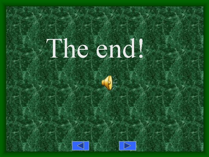 The end! 