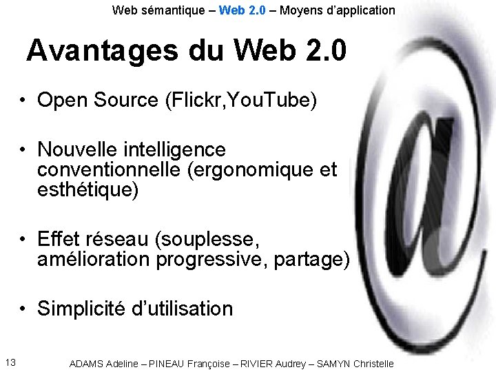 Web sémantique – Web 2. 0 – Moyens d’application Avantages du Web 2. 0