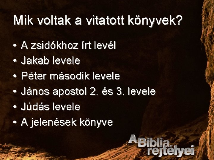 Mik voltak a vitatott könyvek? • • • A zsidókhoz írt levél Jakab levele