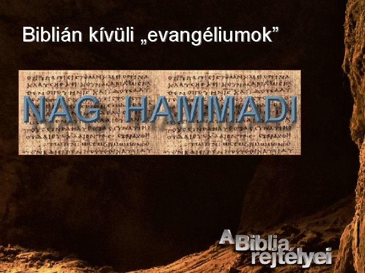 Biblián kívüli „evangéliumok” 