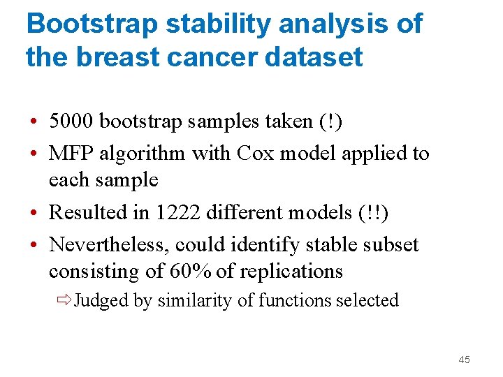 Bootstrap stability analysis of the breast cancer dataset • 5000 bootstrap samples taken (!)