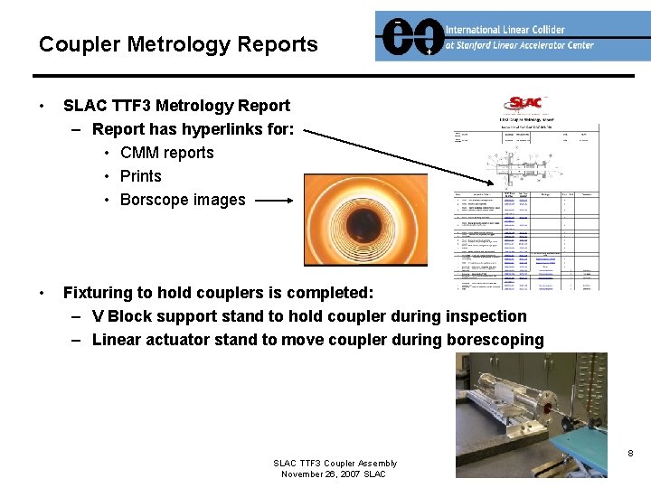 Coupler Metrology Reports • SLAC TTF 3 Metrology Report – Report has hyperlinks for: