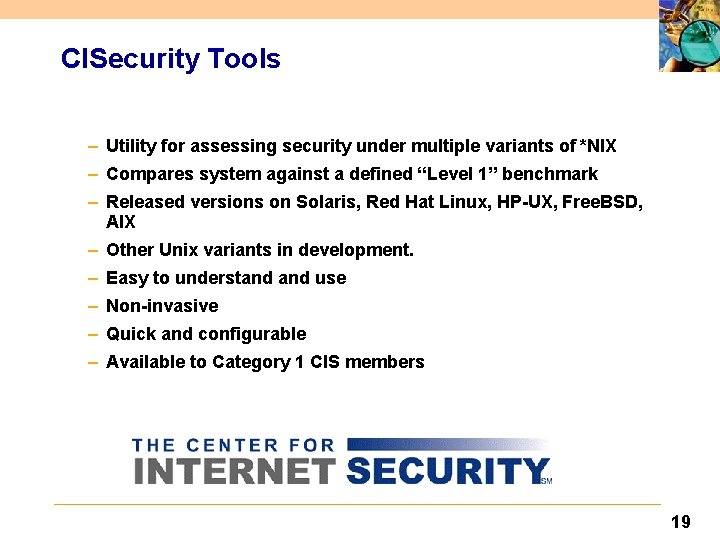 CISecurity Tools – Utility for assessing security under multiple variants of *NIX – Compares