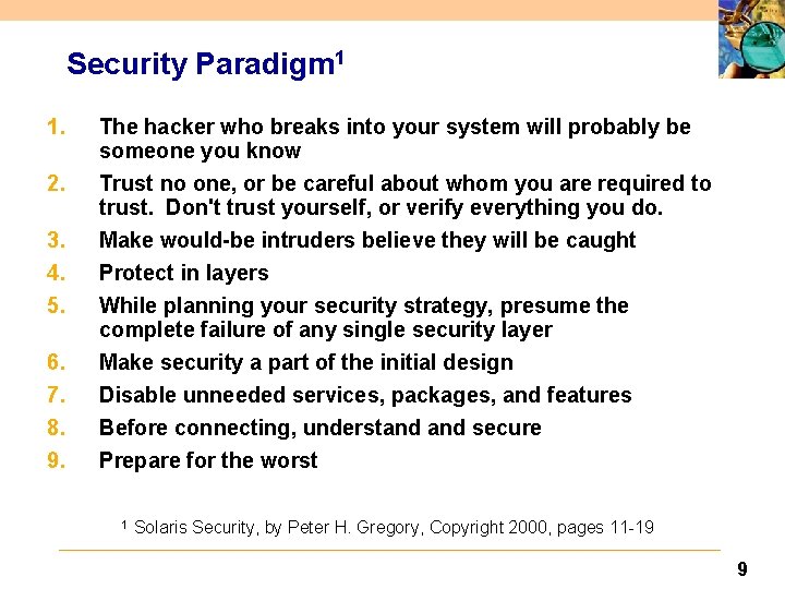 Security Paradigm 1 1. 2. 3. 4. 5. 6. 7. 8. 9. The hacker