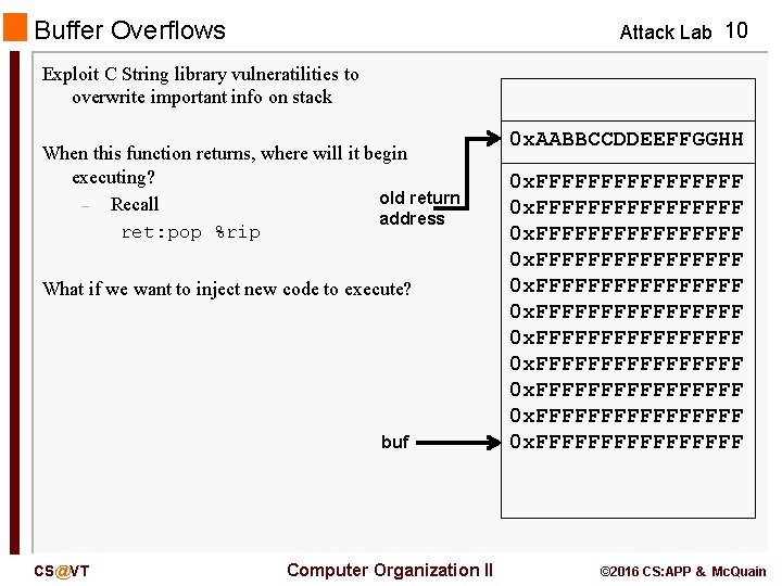 Buffer Overflows Attack Lab 10 Exploit C String library vulneratilities to overwrite important info