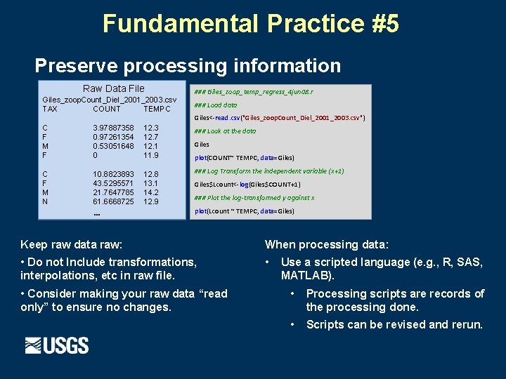 Fundamental Practice #5 Preserve processing information Raw Data File Giles_zoop. Count_Diel_2001_2003. csv TAX COUNT