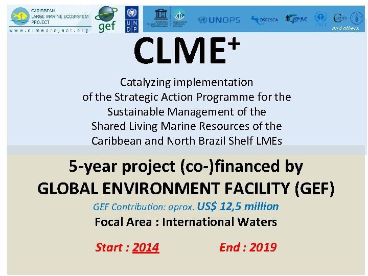 + CLME and others Catalyzing implementation of the Strategic Action Programme for the Sustainable