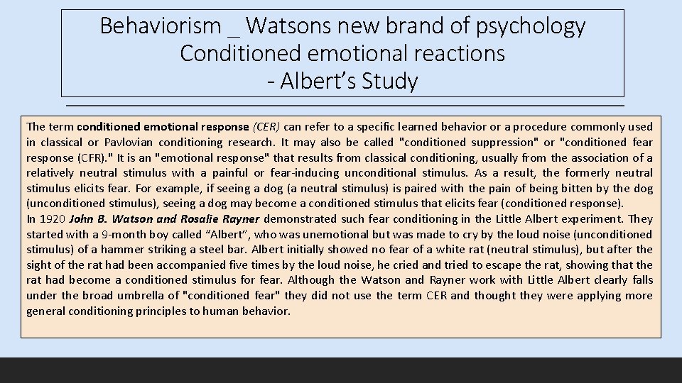 Behaviorism _ Watsons new brand of psychology Conditioned emotional reactions - Albert’s Study The