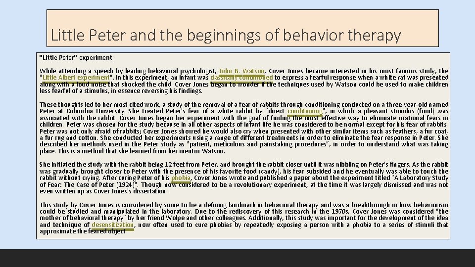 Little Peter and the beginnings of behavior therapy "Little Peter" experiment While attending a