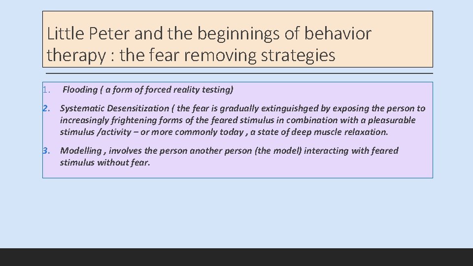 Little Peter and the beginnings of behavior therapy : the fear removing strategies 1.