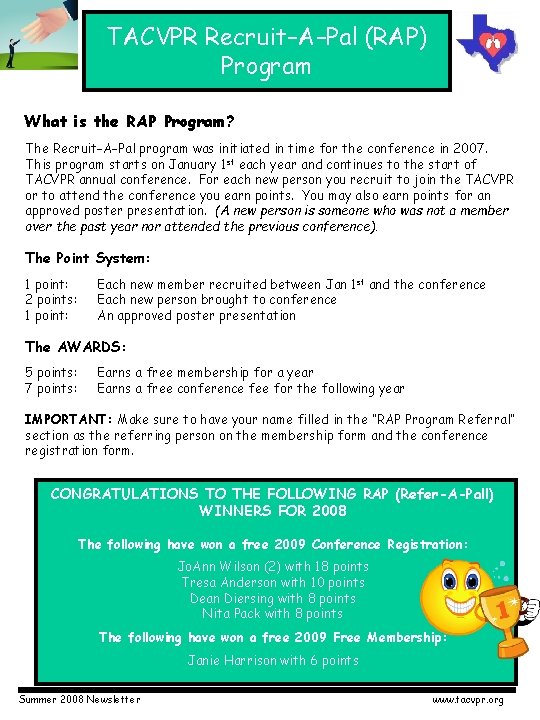 TACVPR Recruit–A–Pal (RAP) Program What is the RAP Program? The Recruit–A–Pal program was initiated