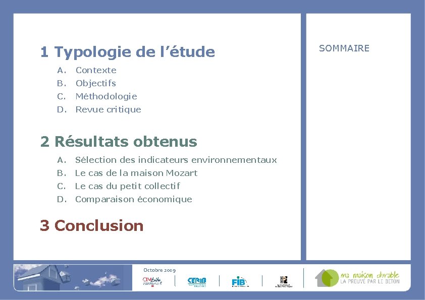 1 Typologie de l’étude A. Contexte B. Objectifs C. Méthodologie D. Revue critique 2