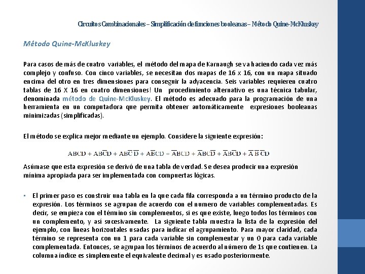 Circuitos Combinacionales – Simplificación de funciones booleanas – Método Quine-Mc. Kluskey Para casos de