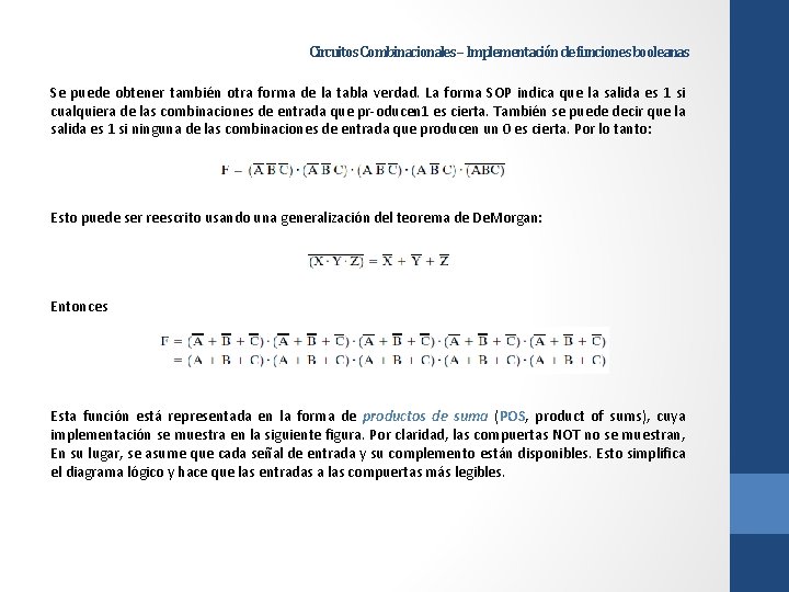 Circuitos Combinacionales – Implementación de funciones booleanas Se puede obtener también otra forma de