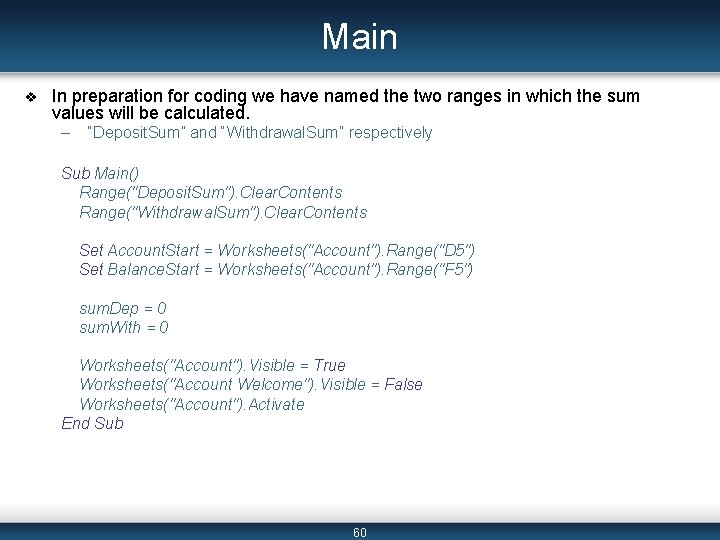 Main v In preparation for coding we have named the two ranges in which Main v In preparation for coding we have named the two ranges in which