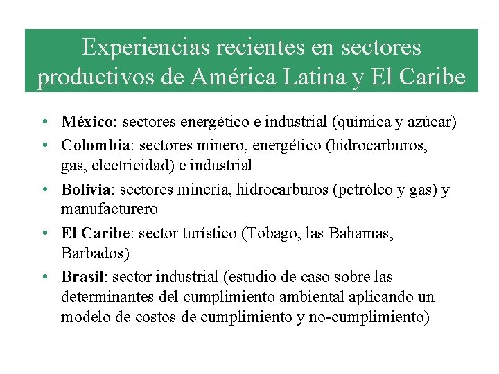 Experiencias recientes en sectores productivos de América Latina y El Caribe • México: sectores