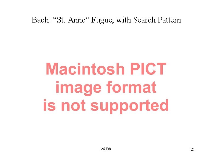 Bach: “St. Anne” Fugue, with Search Pattern 26 Feb. 21 