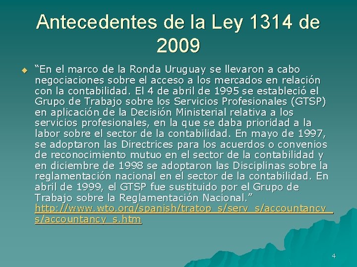 Antecedentes de la Ley 1314 de 2009 u “En el marco de la Ronda