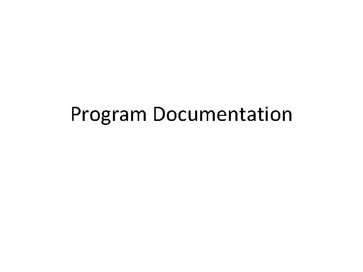 Program Documentation Program Documentation