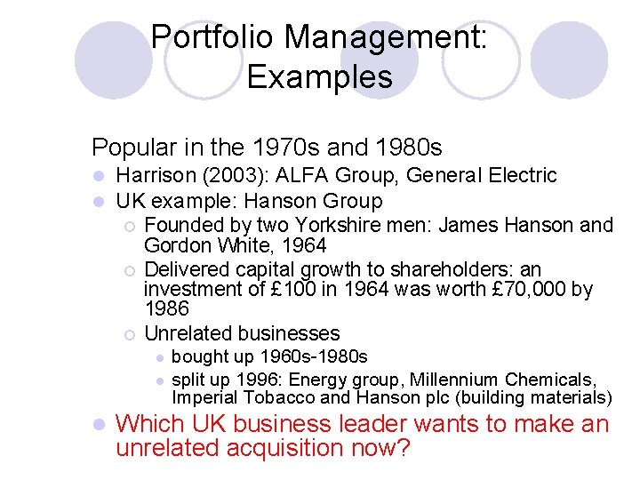 Portfolio Management: Examples Popular in the 1970 s and 1980 s l l Harrison