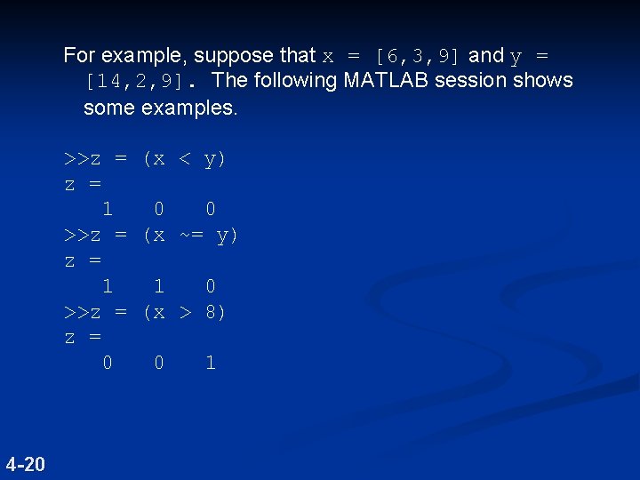 For example, suppose that x = [6, 3, 9] and y = [14, 2,
