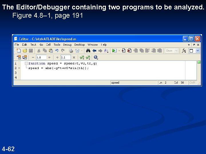 The Editor/Debugger containing two programs to be analyzed. Figure 4. 8– 1, page 191