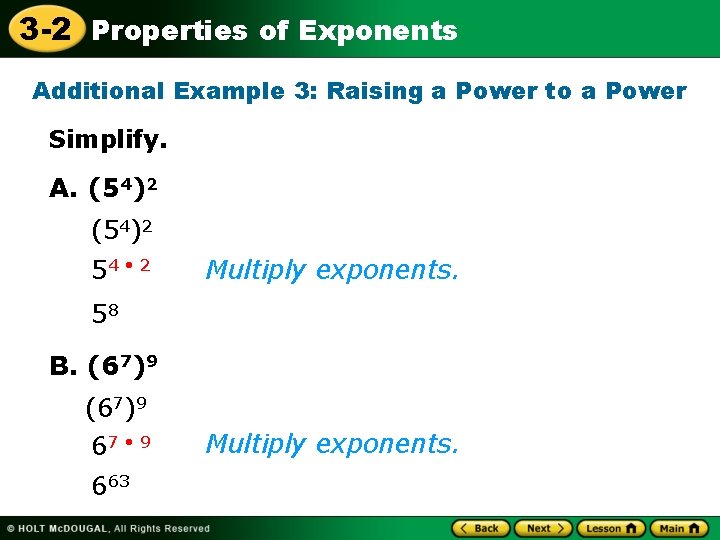 3 -2 Properties of Exponents Additional Example 3: Raising a Power to a Power