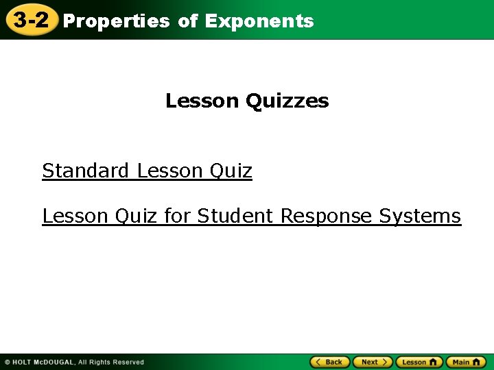 3 -2 Properties of Exponents Lesson Quizzes Standard Lesson Quiz for Student Response Systems