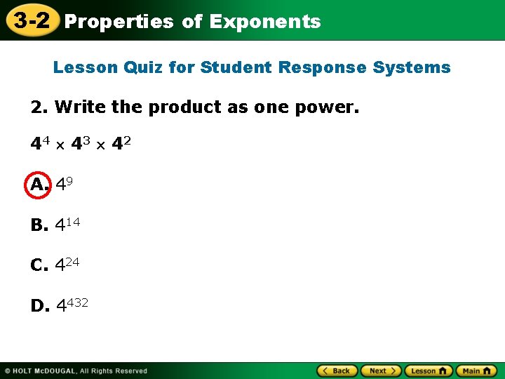 3 -2 Properties of Exponents Lesson Quiz for Student Response Systems 2. Write the