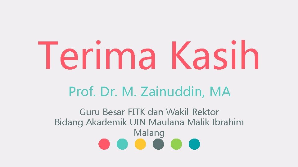 Terima Kasih Prof. Dr. M. Zainuddin, MA Guru Besar FITK dan Wakil Rektor Bidang