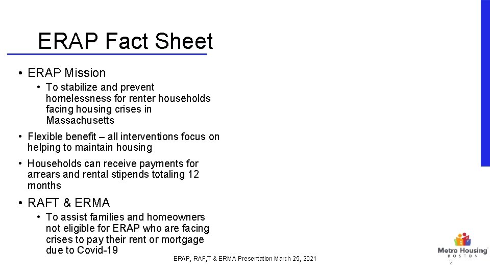 ERAP Fact Sheet • ERAP Mission • To stabilize and prevent homelessness for renter