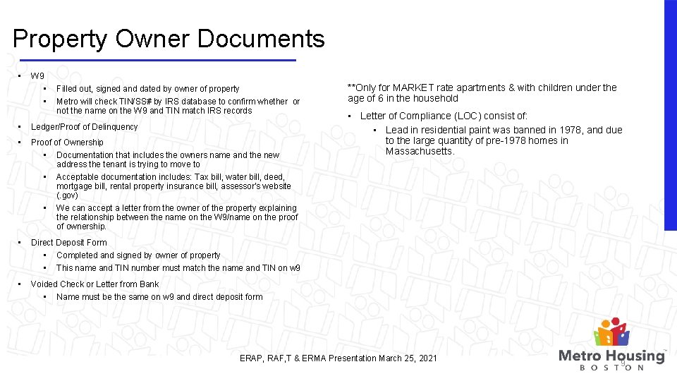 Property Owner Documents • W 9 • • Filled out, signed and dated by