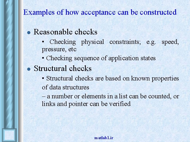 Examples of how acceptance can be constructed l Reasonable checks • • l • Examples of how acceptance can be constructed l Reasonable checks • • l •