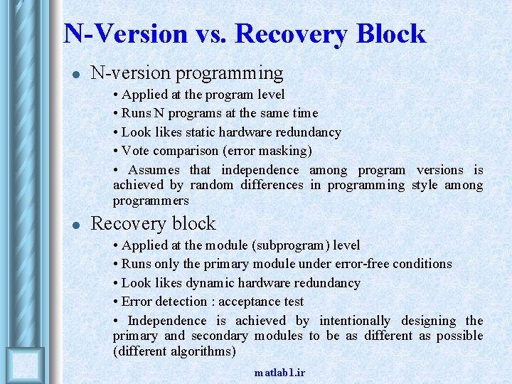 N-Version vs. Recovery Block l N-version programming • • • l • Applied at N-Version vs. Recovery Block l N-version programming • • • l • Applied at