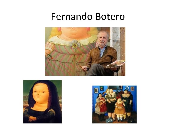 Fernando Botero 