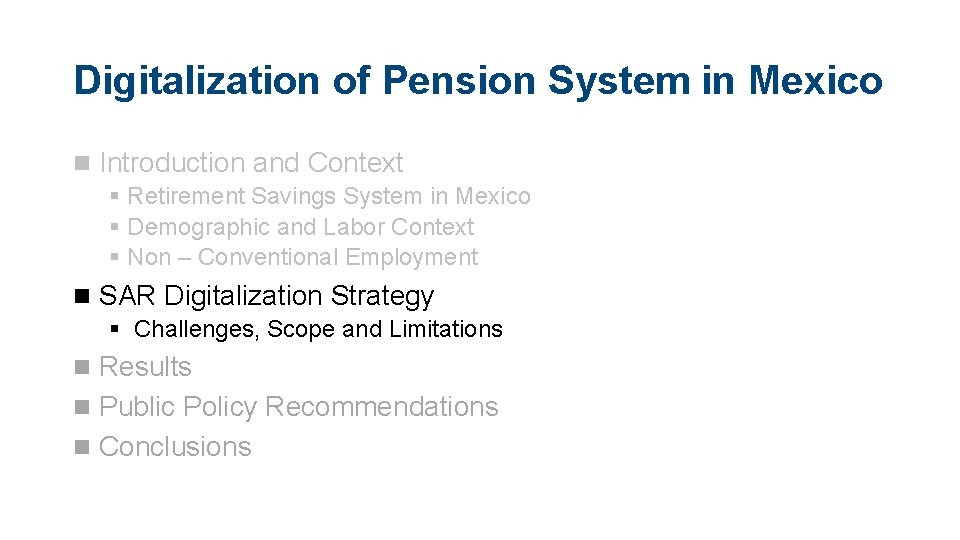 Digitalization of Pension System in Mexico Introduction and Context § Retirement Savings System in