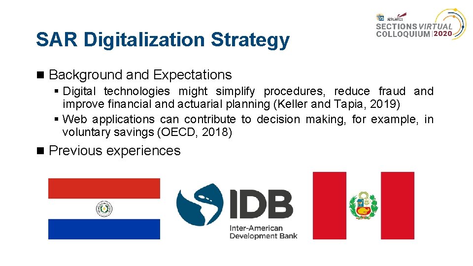 SAR Digitalization Strategy Background and Expectations § Digital technologies might simplify procedures, reduce fraud