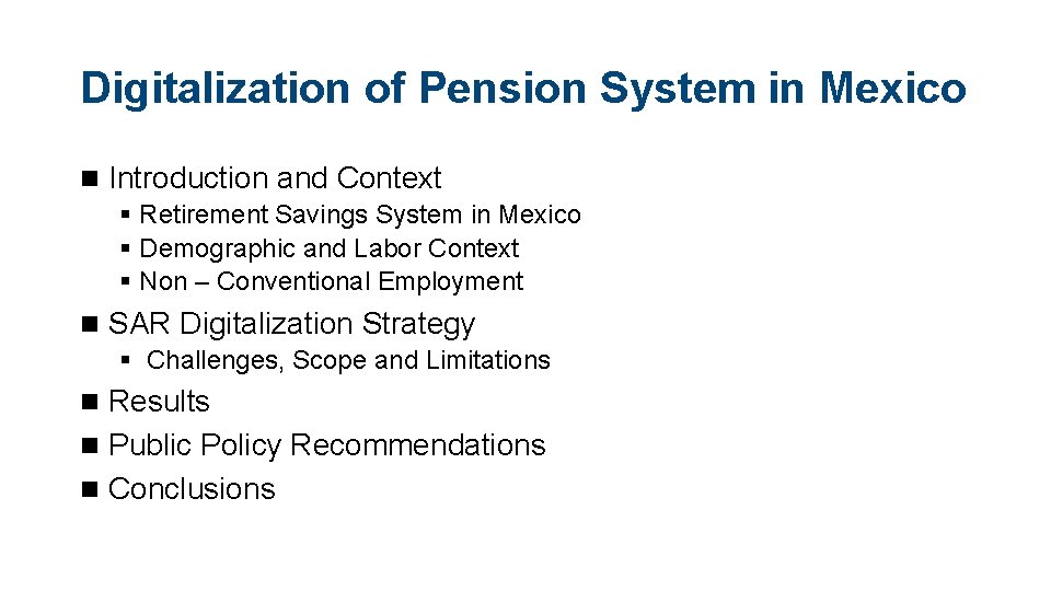 Digitalization of Pension System in Mexico Introduction and Context § Retirement Savings System in