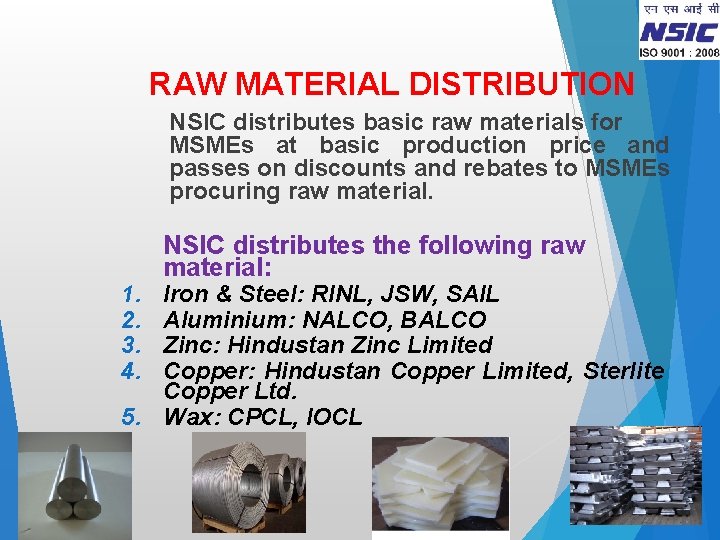 RAW MATERIAL DISTRIBUTION NSIC distributes basic raw materials for MSMEs at basic production price