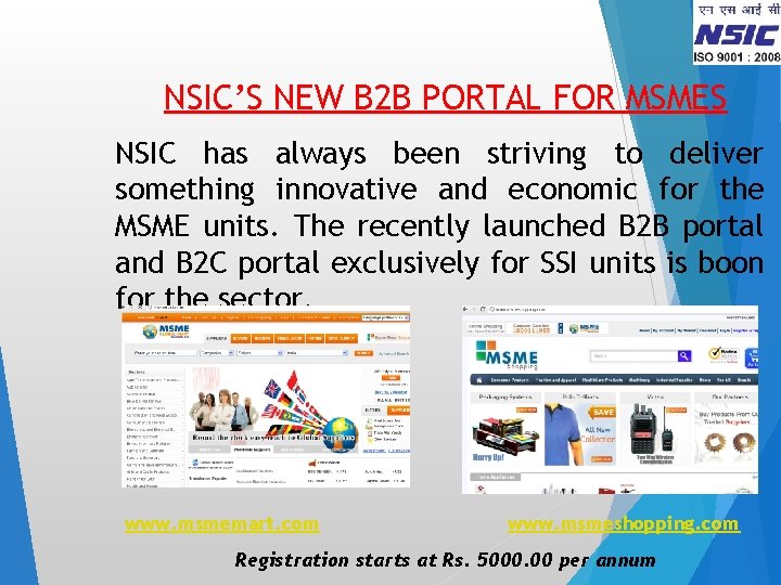 NSIC’S NEW B 2 B PORTAL FOR MSMES NSIC has always been striving to