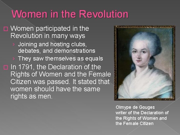 Women in the Revolution � Women participated in the Revolution in many ways ›