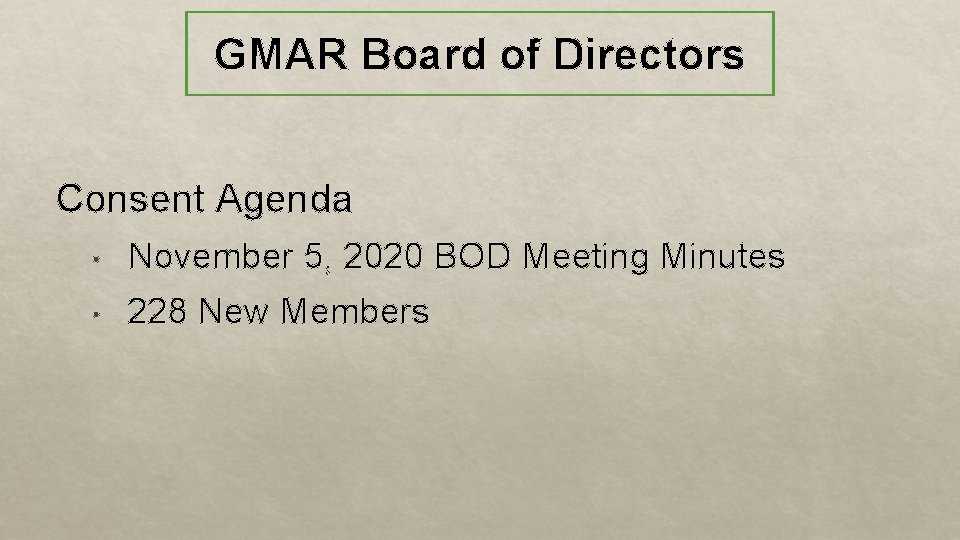 GMAR Board of Directors Consent Agenda • November 5, 2020 BOD Meeting Minutes •