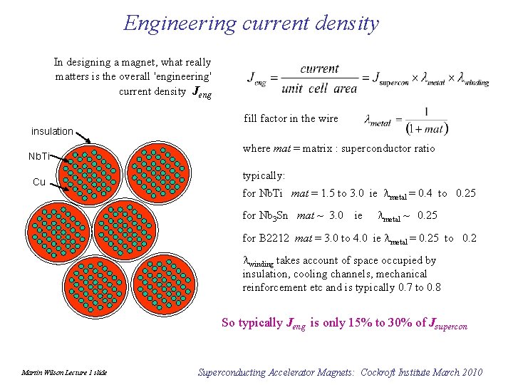 Engineering current density In designing a magnet, what really matters is the overall 'engineering'