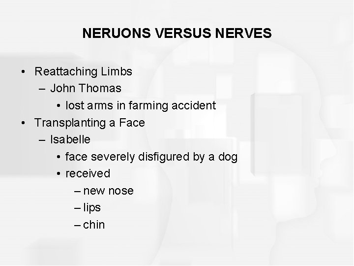 NERUONS VERSUS NERVES • Reattaching Limbs – John Thomas • lost arms in farming