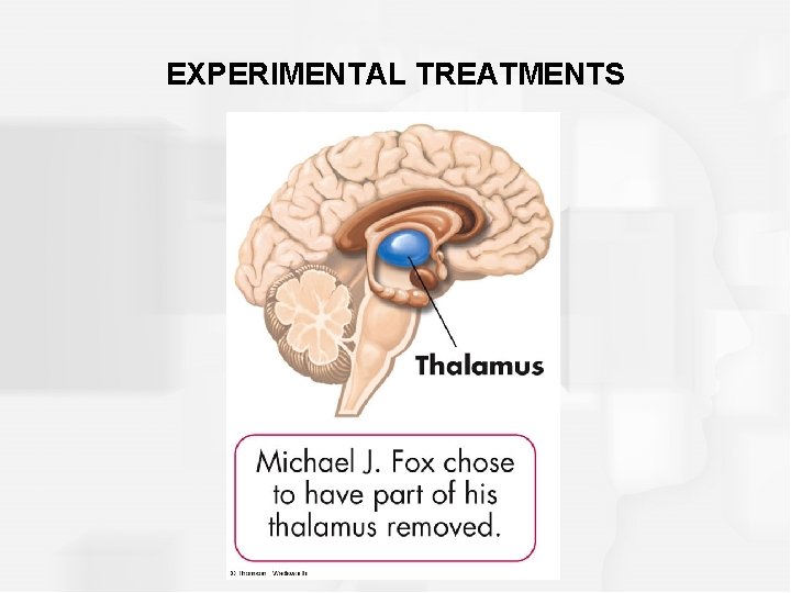 EXPERIMENTAL TREATMENTS 