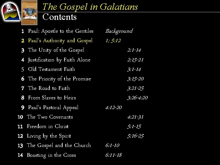 The Gospel in Galatians Contents 1 2 3 4 5 6 7 8 9