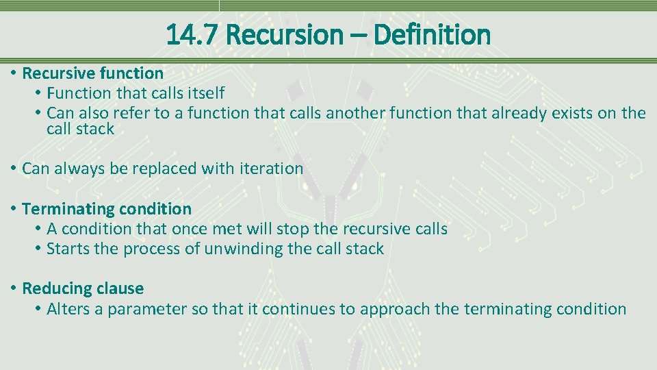 14. 7 Recursion – Definition • Recursive function • Function that calls itself •