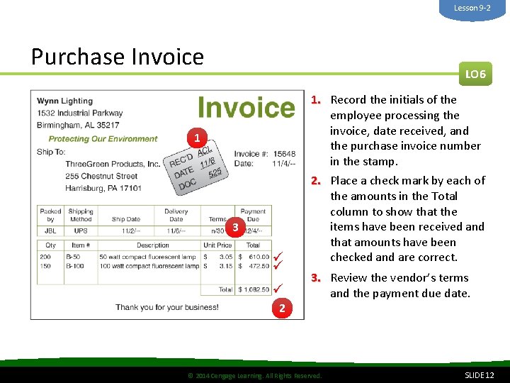 Lesson 9 -2 Purchase Invoice LO 6 1. Record the initials of the employee